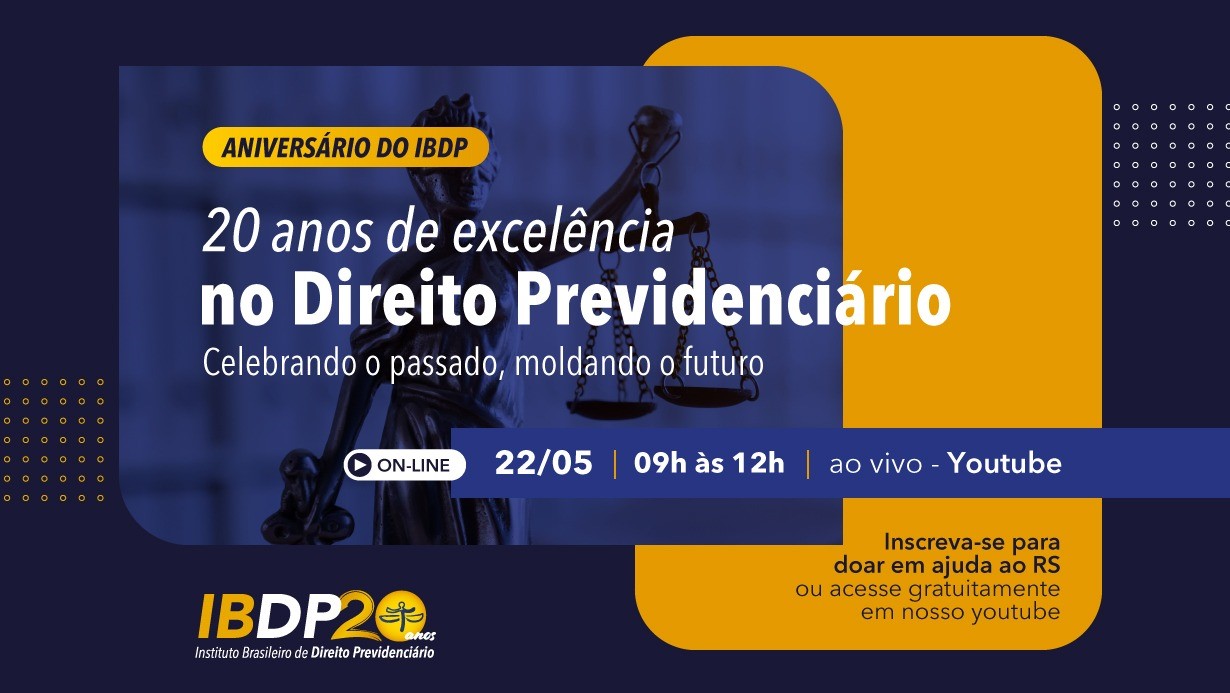 EVENTO ON-LINE – “20 Anos de Excelência no Direito Previdenciário: Celebrando o Passado, Moldando o Futuro”