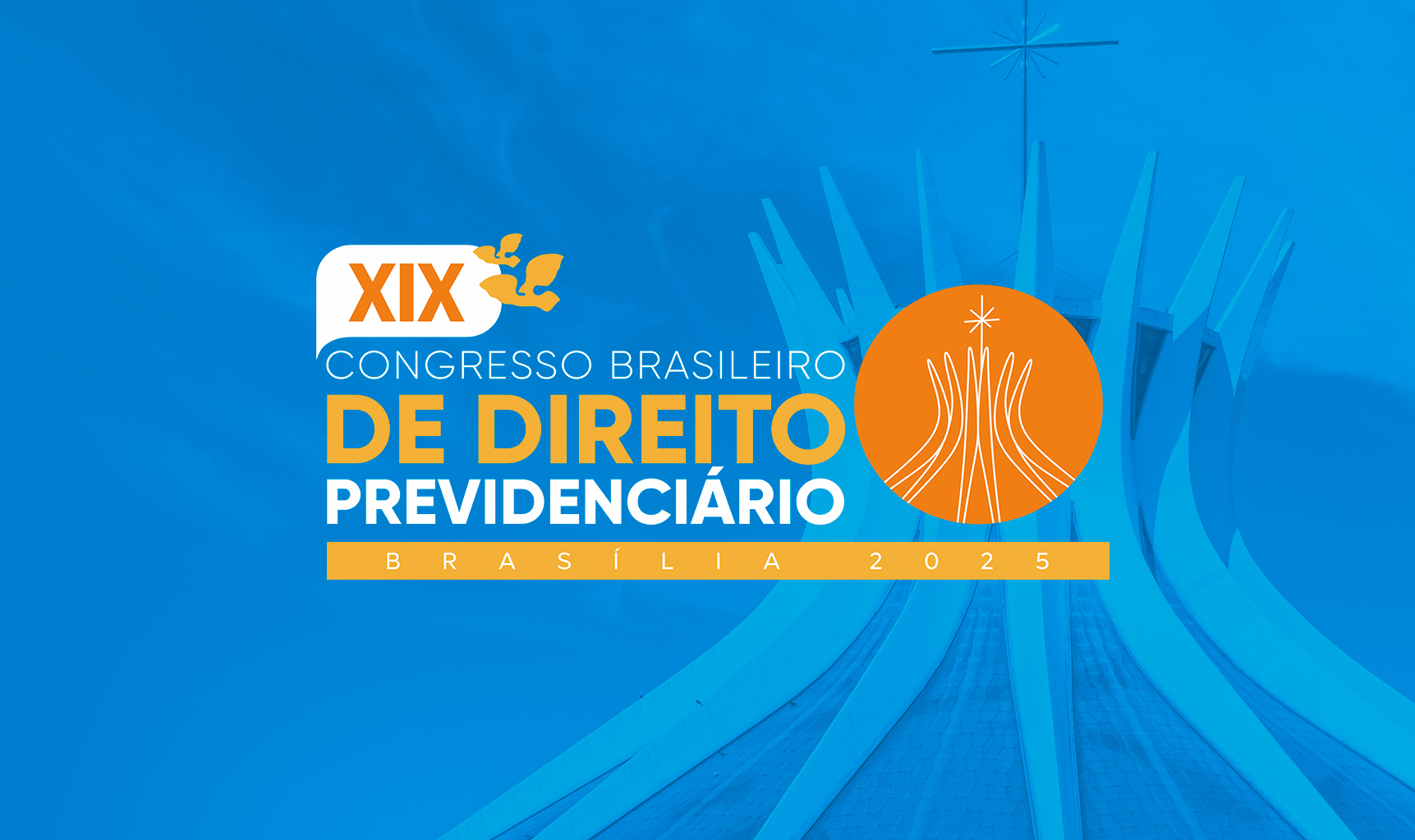 Congresso 2025 – XIX CONGRESSO BRASILEIRO DE DIREITO PREVIDENCIÁRIO